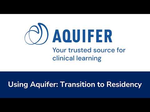 Using Aquifer for Transition to Residency