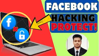 Facebook Security Tips – Protect Your Account from Hackers
