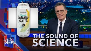The Sound Of Science: Banana Water | Light Drinking | The Doomsday Glacier | Weight Loss Superdrug