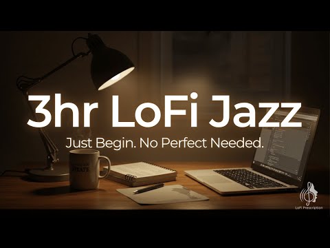 Struggling to Focus? | LoFi BGM: Just "Kind of Start" (3 Hrs) | Deep Focus & Productivity