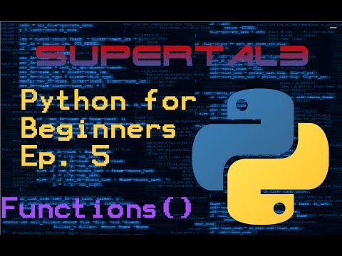 Python for Beginners Ep. 5 - Functions!