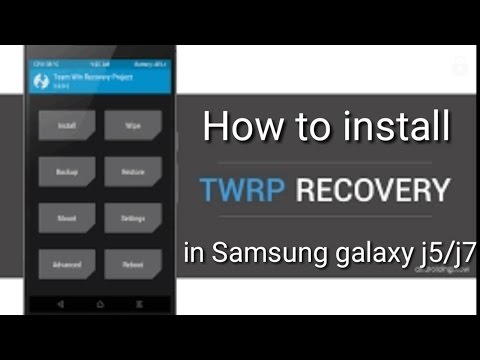 How to install TWRP in J5 /J7 ? ( Best Method on Youtube )