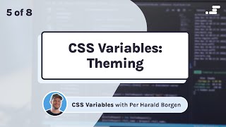 Theming CSS variables (CSS custom properties)