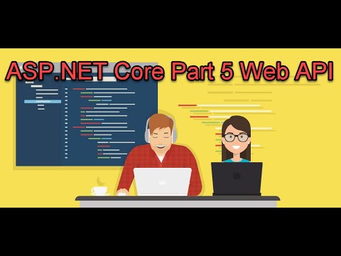 Asp.Net Core Part 5 Web APIs