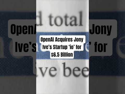 OpenAI Acquires Jony Ive’s Startup ‘io’ for $6.5 Billion | AI x Design Power Move