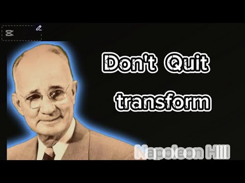 Don't Quit Transform/Napoleon Hill. Motivation 💪
