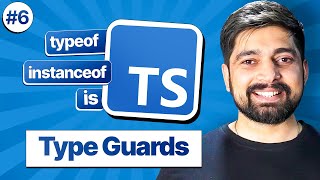 Type Narrowing & Type Guards