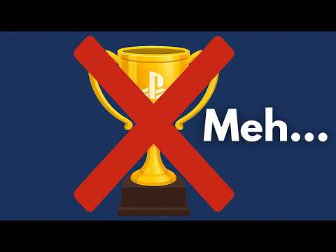 Why I Never Cared About Trophies