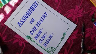 How to write  the front of Any Assignment in Stylish|| part-4