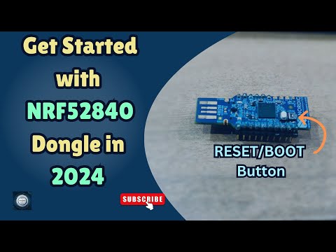 Unlocking the nRF52840 Dongle: Your 2024 Starter Guide!