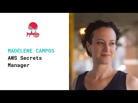 AWS Secrets Manager: Madeline Campos