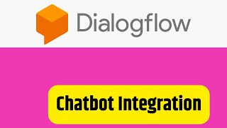Google Dialogflow   How to integrate chatbot on your website
