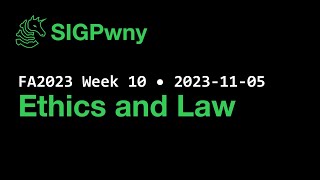 FA2023 Week 10: Ethics and Law (2023-11-09)