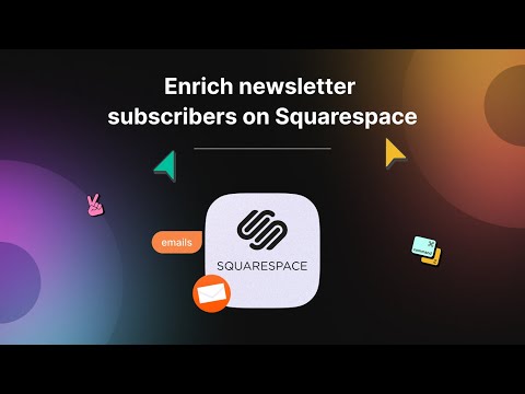 Enrich newsletter subscribers on Squarespace