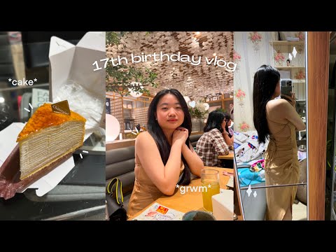 BIRTHDAY VLOG |  17th Birthday : grwm, crepe cake , spending time with friends & more 🎂
