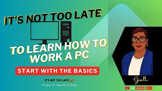 It's Not Too Late: Learn Computer Components - For The Absolute Beginner.