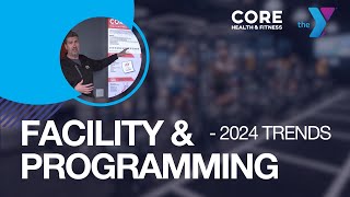 Facility And Programming Trends In 2024