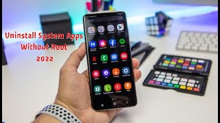 Uninstall Bloatware or System Apps On Android Phones Without Root  2022