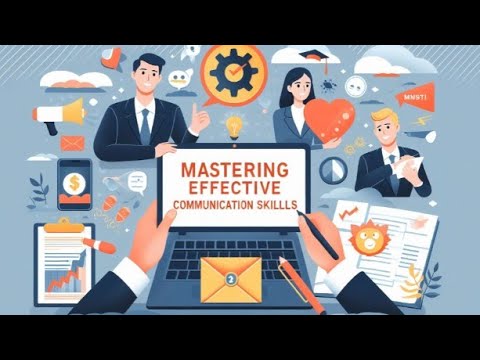 Mastering Effective Communication Skills