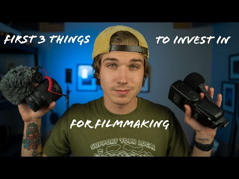 First 3 things to invest in for FILMMAKING