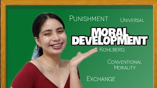 MORAL DEVELOPMENT - LAWRENCE KOHLBERG | TAGALOG