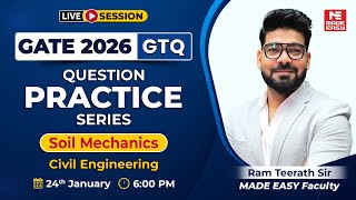 GATE 2026 Soil Mechanics Important Questions | CE | GTQ Series by Ramteerath Sir | Live @6 PM