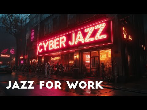 WORK MUSIC JAZZ CODING MUSIC FOR STUDY AND RELAXATION