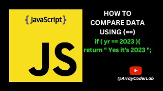 How to compare data in JavaScript using Double Equals (==) | Functions | if statements.