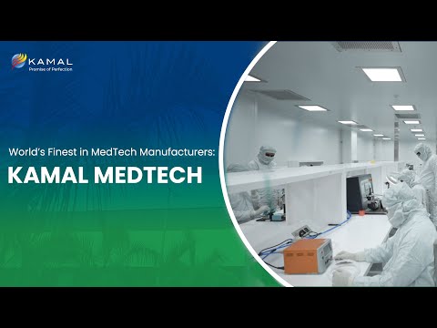 Kamal Medtech: Pioneering Tech Innovation and Advanced Manufacturing