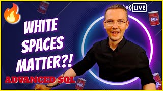 🛢 SQLBootcamp Advanced Series: Do Whitespaces MATTER?! 🤯 (Yes, they do.)