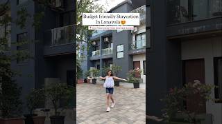 Budget Friendly staycation in Lonavala😍just5 min away from station #shorts #traveling  #staycation