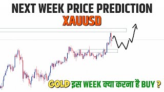 Xauusd Gold Next Week Analysis || Gold Price Prediction For Next Week || Weekly Forex Forecast Hindi