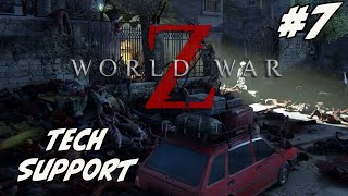 Tech Support - World War Z - #7