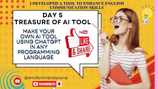 Day 5: Build Your Own AI Tool Using ChatGPT | How to Create AI Tools in Any Programming Language