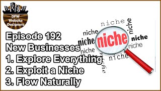 3:3:3 Episode 192 Business Ventures: Explore, Exploit, Flow Naturally