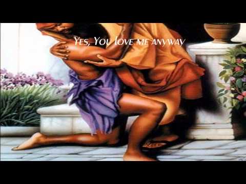 You Love Me Anyway - Sidewalk Prophets HD