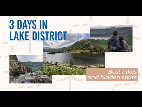 Ultimate guide to 3 days in the Lake District | Top attractions and things to do | Best hikes
