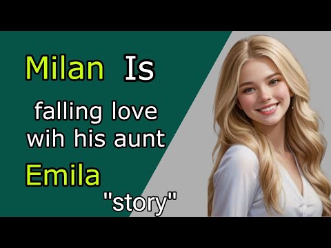 Falling love with Aunt✅Romantic love story✅Learn English✅Love story