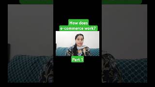 Part 1-How does e-commerce works? #ecommerce #shortsviral #ayeshaqais