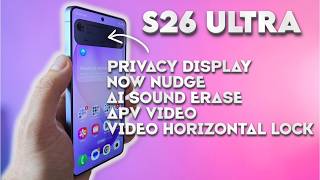 I Tested the S26 Ultra’s New Features: Do They Really Beat the Competition?