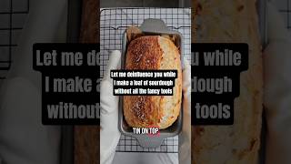 Sourdough gadgets are fun but let me show you that it can be done without them! #sourdoughbread
