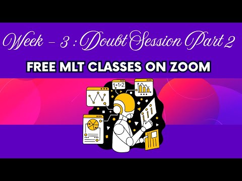 MLT WEEK 3 DOUBT SESSION, PART 2 | Lets Learn TA | IITM BS Degree