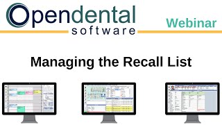 Open Dental Webinar- Managing the Recall List