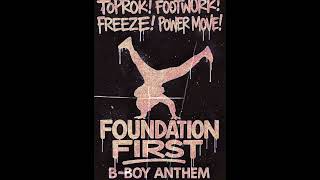 Foundation First (BBoy anthem)