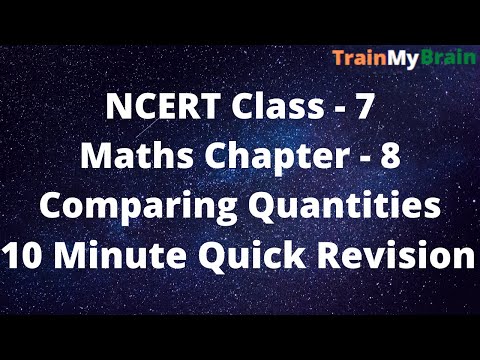 NCERT Class 7 Chapter 8 Comparing Quantities - QUICK REVISION