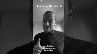 Essence of the Gita -10  #gitawisdom #lessonsfromgita #yoga #bhagavadgita
