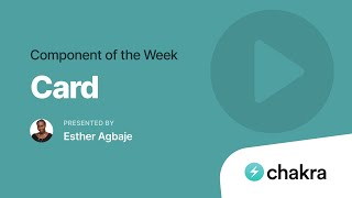 Card (Component of the Week)