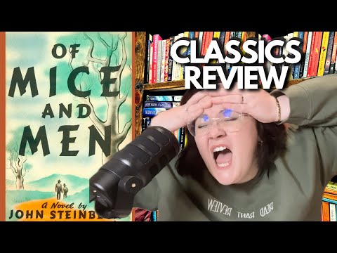 i finally read OF MICE AND MEN... we need to talk about it