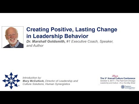 Dr. Marshall Goldsmith on Feedforward and creating positive, lasting change in Leadership behavior.