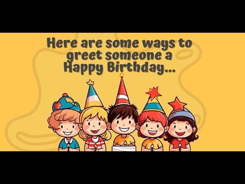 Birthday Greetings Reinvented: 10 Creative Ways to Say It!